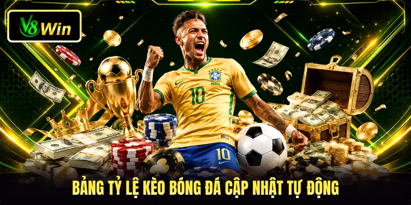 Sbobet V8WIN - Sảnh Thể Thao Đẳng Cấp Quốc Tế Năm 2026 3 Bảng tỷ lệ kèo bóng đá cập nhật tự động