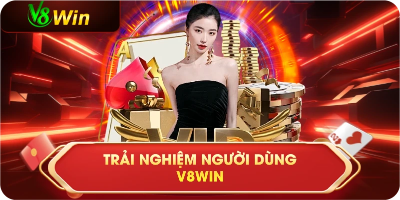 V8WIN 24 v8win-trai-nghiem-nguoi-dung